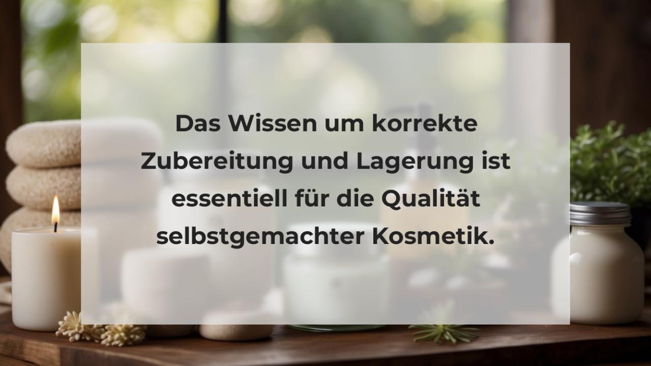 Das Wissen um korrekte Zubereitung und Lagerung ist essentiell für die Qualität selbstgemachter Kosmetik.