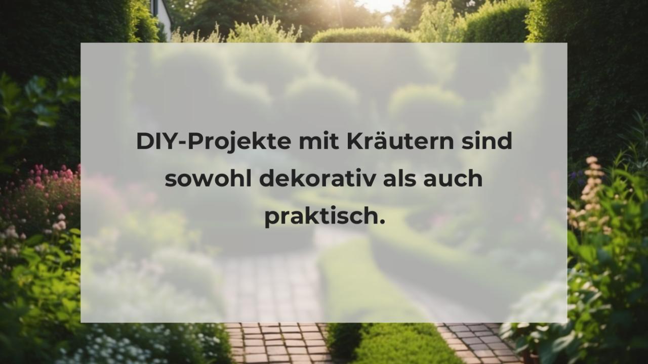 DIY-Projekte mit Kräutern sind sowohl dekorativ als auch praktisch.