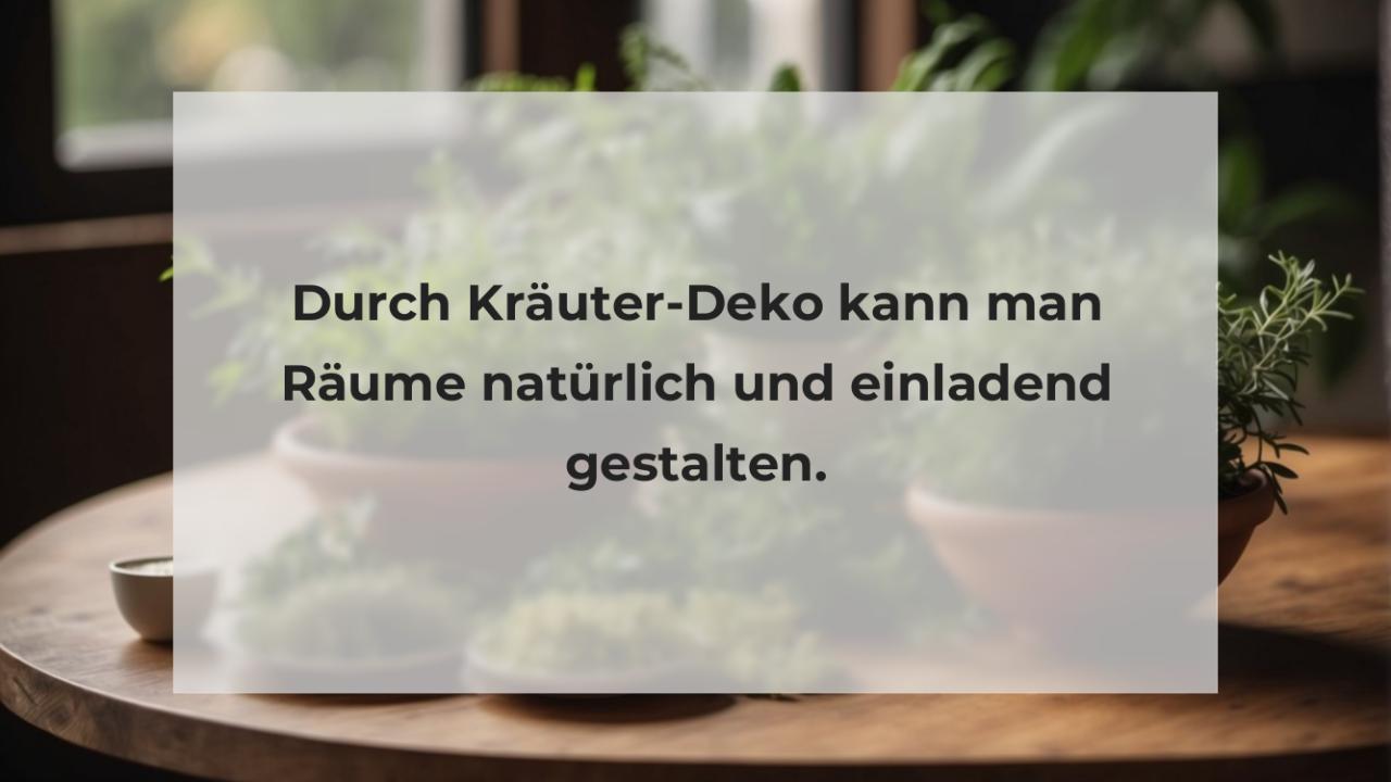 Durch Kräuter-Deko kann man Räume natürlich und einladend gestalten.