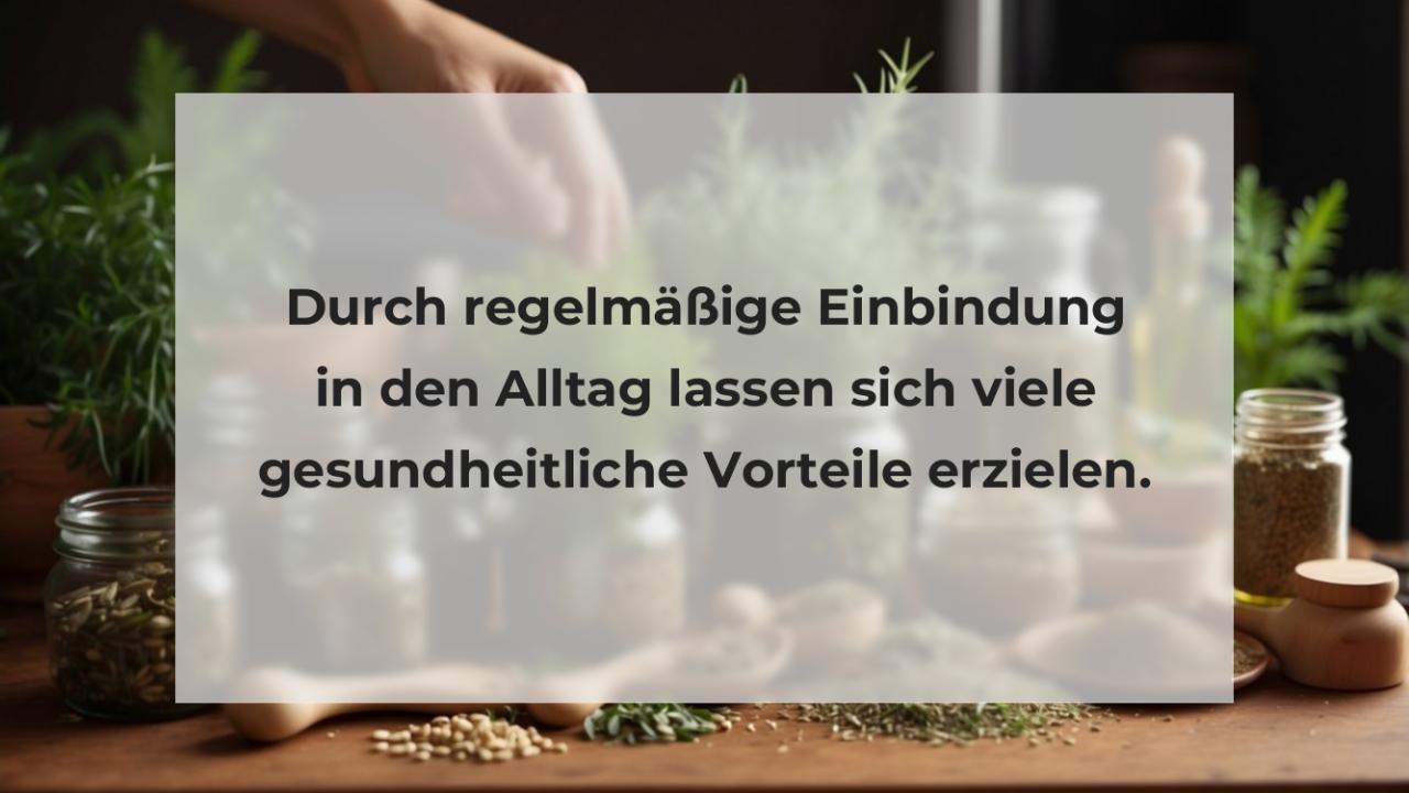 Durch regelmäßige Einbindung in den Alltag lassen sich viele gesundheitliche Vorteile erzielen.