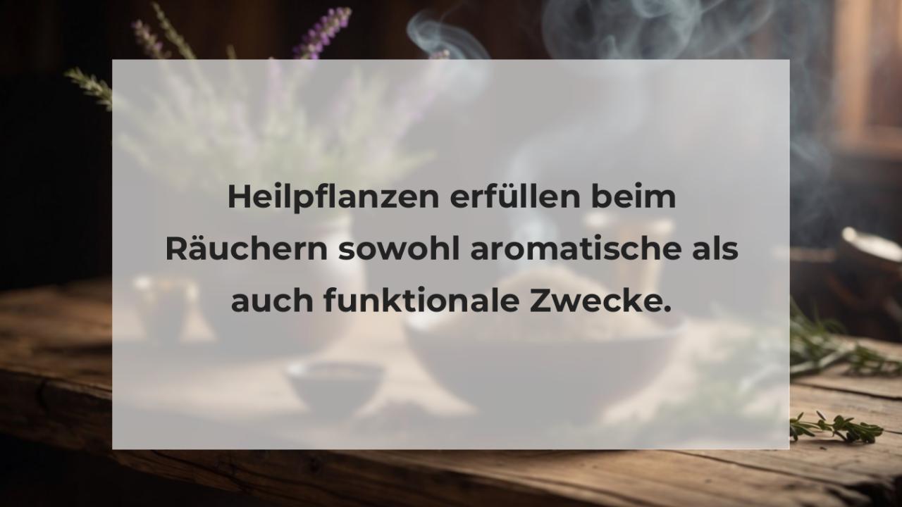 Heilpflanzen erfüllen beim Räuchern sowohl aromatische als auch funktionale Zwecke.