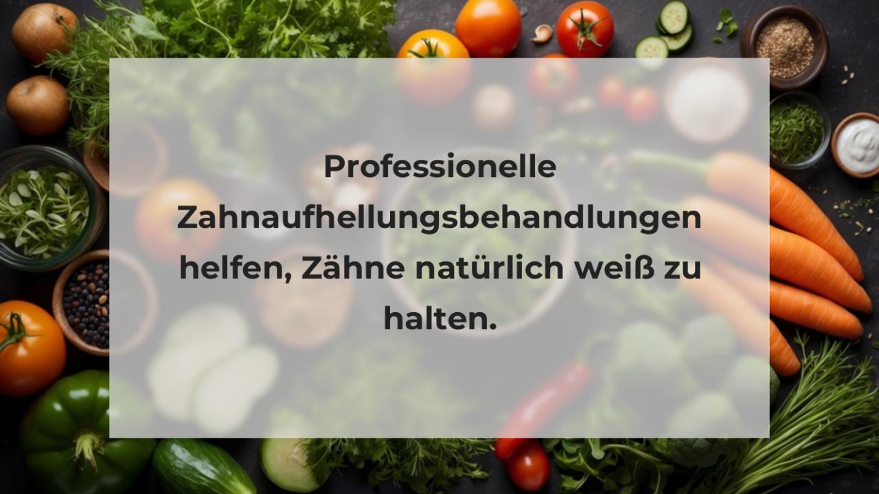 Professionelle Zahnaufhellungsbehandlungen helfen, Zähne natürlich weiß zu halten.